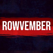 Row for Rowvember! Row for Rowvember!