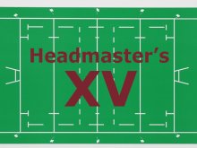 First Headmaster's XV Revealed First Headmaster's XV Revealed